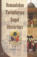 Osmanlıdan Torunlarına Hayat Dsturları
