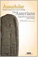 Assurlular: Dicle'den Toroslar'a Tanrı Assur'un Krallığı
