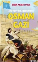 Osman Gazi - Altı Yz Yıllık Ağacın Fidanı