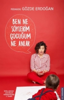 Ben Ne Söylerim Çocuğum Ne Anlar Ben Ne Söylerim Çocuğum Ne Anlar