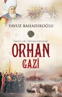 Bizans'a Diz ktren Kahraman Orhan Gazi