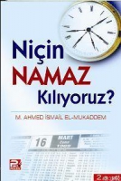 Niçin Namaz Kılıyoruz? Niçin Namaz Kılıyoruz?