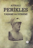 Atinalı Perikles Yaşamı ve Dnemi