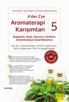 A'dan Z'ye Aromaterapi Karışımları 5 A'dan Z'ye Aromaterapi Karışımları 5