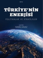 Trkiye'nin Enerjisi;Politikalar ve Stratejiler