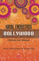 Hayal Endüstrisi - Popüler Hint Sineması Hayal Endüstrisi - Popüler Hint Sineması