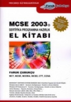 MCSE 2003 Sertifika Programına Hazırlık El Kitabı MCSE 2003 Sertifika Programına Hazırlık El Kitabı
