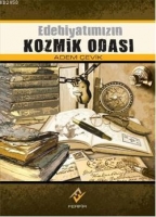 Edebiyatımızın Kozmik Odası Edebiyatımızın Kozmik Odası