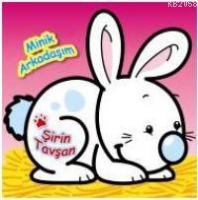 Minik Arkadaşım Şirin Tavşan