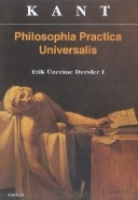 Philosophia Practica Universalis - Etik zerine Dersler I