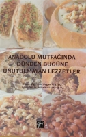 Anadolu Mutfağında Dnden Bugne Unutulmayan Lezzetler
