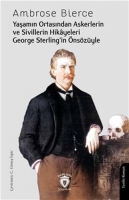 Yaamn Ortasndan Askerlerin ve Sivillerin Hikyeleri;George Sterling'in nszyle