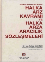 Halka Arz Kavramı ve Halka Arza Aracılık Sözleşmeleri Halka Arz Kavramı ve Halka Arza Aracılık Sözleşmeleri