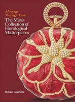 A Voyage Through Time - The Masis Collection of Horological Masterpieces