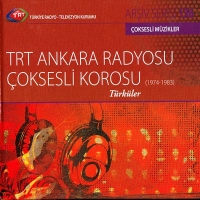 TRT Ankara Radyosu oksesli Korosu - Trkler (CD)