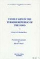 Family Life in the Turkish Republic of the 1930's; US Diplomatic Documents on Turkey 3