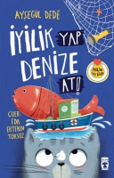 yilik Yap Denize At!