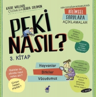 Peki Nasıl? 3 - Hayvanlar / Bitkiler / Vücudumuz Peki Nasıl? 3 - Hayvanlar / Bitkiler / Vücudumuz