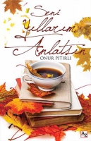 Seni Yıllarım Anlatsın Seni Yıllarım Anlatsın
