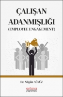 alışan Adanmışlığı (Employee Engagement)