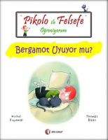 Pikolo ile Felsefe reniyorum - Bergamot Uyuyor Mu?