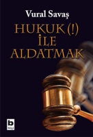 Hukuk (!) le Aldatmak