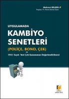Uygulamada Kambiyo Senetleri (Polie, Bono, ek) Ve 5941 Sayılı Yeni ek Kanununun Değerlendirilmesi