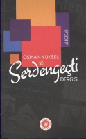 Osman Yksel ve Serdengeti Dergisi