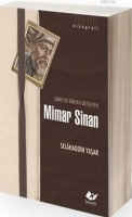 Sanatı ile Dnyayı Byleyen Mimar Sinan