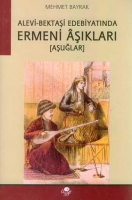 Alevi- Bektai Edebiyatnda Ermeni Aklar