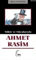 Nkte ve Fıkralarıyla Ahmet Rasim