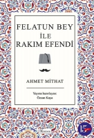 Felatun Bey ile Rakım Efendi Felatun Bey ile Rakım Efendi