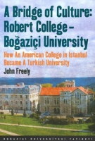 A Bridge of Culture : Robert College-Boğazii University