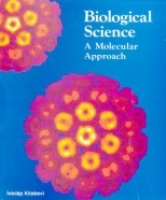 Biological Sciene - A Molecular Approach