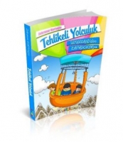 Tehlikeli Yolculuk Semerkand'dan Kapadokya'ya Tehlikeli Yolculuk Semerkand'dan Kapadokya'ya