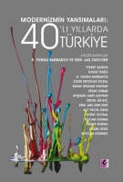 Modernizmin Yansmalar: 40'l Yllarda Trkiye