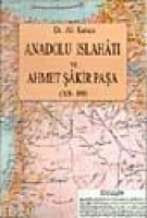 Anadolu Islahatı ve Ahmet Şakir Paşa (1838-1899)