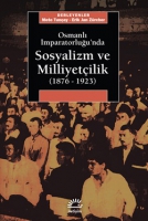 Osmanl mparatorluu'nda Sosyalizm ve Milliyetilik (1876-1923)