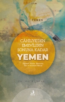 Cahiliye'den Emevilerin Sonunda Kadar Yemen Cahiliye'den Emevilerin Sonunda Kadar Yemen