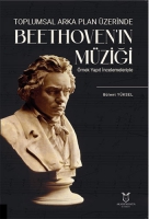 Toplumsal Arka Plan zerinde Beethoven'ın Mziği rnek Yapıt İncelemeleriyle