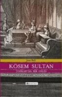 Ksem Sultan / Topkapı'da Bir Gelin