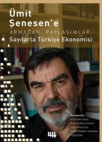 mit Şenesen e Armağan Paylaşımlar: Sayılarla Trkiye Ekonomisi