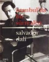 İstanbul'da Bir Srrealist & Salvador Dali