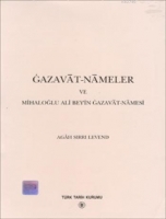 Gazavat-Nameler ve Mihaloğlu Ali Bey'in Gazavat-Namesi
