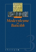 Modern Trkiyede Siyasi Dnce Cilt 3 Modernleme ve Batclk