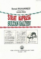 Sırat Köprüsü - Sultan Galiyev Sırat Köprüsü - Sultan Galiyev