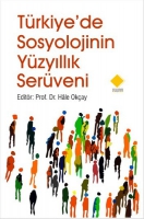 Trkiye'de Sosyolojinin Yzyıllık Serveni