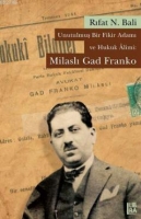 Unutulmuş Bir Fikir Adamı ve Hukuk limi: Milaslı Gad Franko