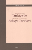 Tanzimat'tan Sonra Trkiye'de Yayınlanan Telif ve Tercme Felsefe Tarihleri