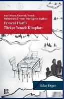 Ermeni Harfli Türkçe Yemek Kitapları Ermeni Harfli Türkçe Yemek Kitapları